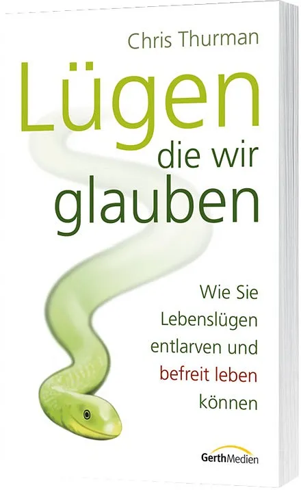 LÜGEN DIE WIR GLAUBEN