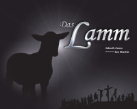 DAS LAMM - DER HEILSPLAN GOTTES FÜR KINDER, LIVRE + CD