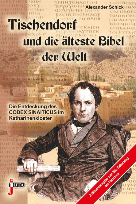 TISCHENDORF UND DIE ÄLTESTE BIBEL DER WELT - DIE ENTDECKUNG DES CODEX SINAITICUS IM...