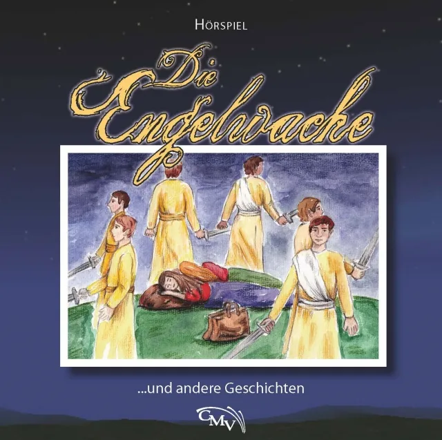Die Engelwache, CD - Kinderhörspiel ab 10 Jahren