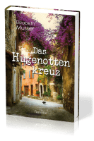 DAS HUGENOTTEN KREUZ