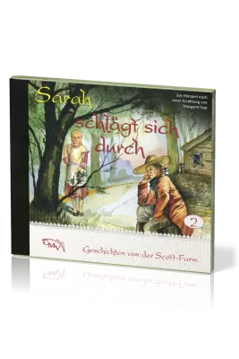 Sarah schlägt sich durch CD - Geschichten von der Scott-Farm - Folge 2