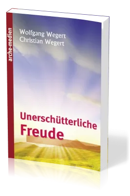 Unerschütterliche Freude