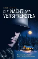 DIE NACHT DER VERSPRENGTEN - DIE WAHRE GESCHICHTE EINER CHRISTNACHT IM KRIEG