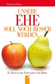 Unsere Ehe soll noch besser werden - Zu Besuch Bei Ehepaaren der Bibel