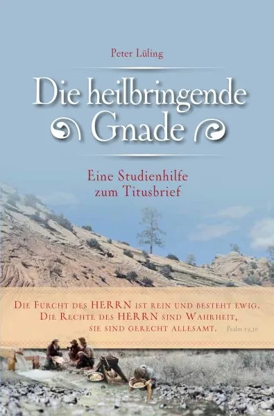 Die heilbringende Gnade - Eine Studienhilfe zum Titusbrief