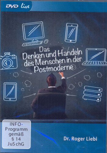 DAS DENKEN UND HANDELN DES MENSCHEN IN DER POSTMODERNE - DVD