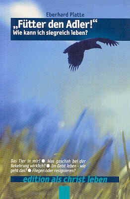 FÜTTER DEN ADLER! WIE KANN ICH SIEGREICH LEBEN?