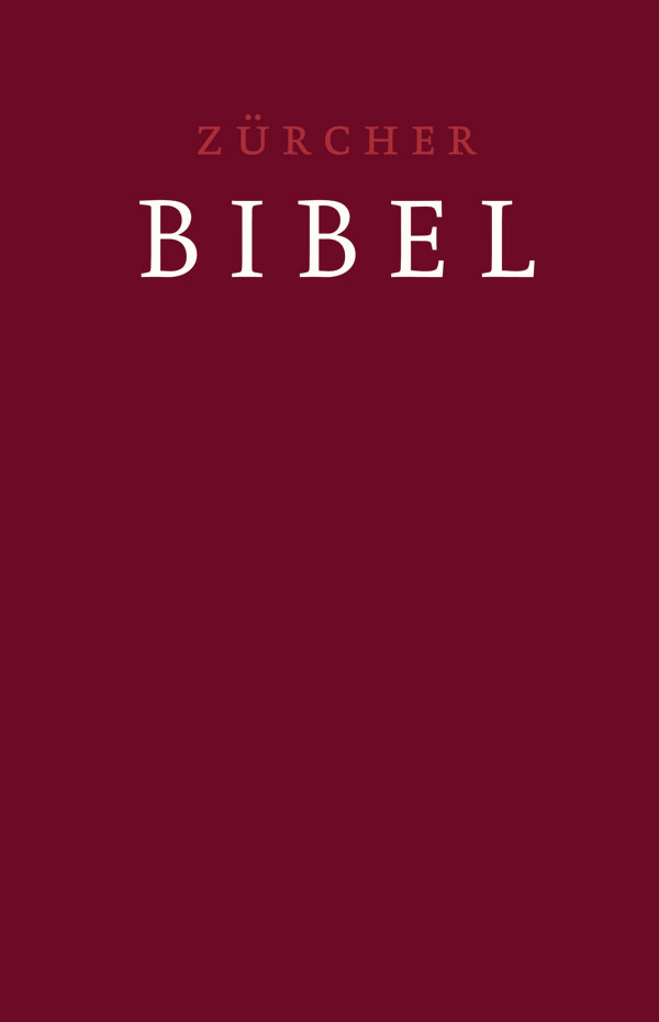 NEUE ZÜRCHER BIBEL - GROSSDRUCK BORDEAUX
