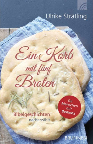 EIN KORB MIT FüNF BROTEN - BIBELGESCHICHTEN