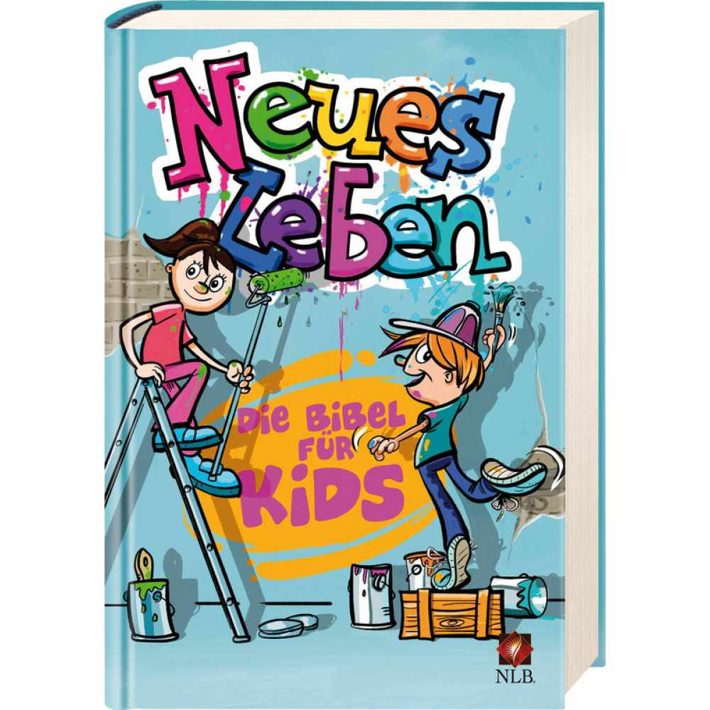 NEUES LEBEN. DIE BIBEL FüR KIDS