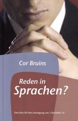 REDEN IN SPRACHEN? EINE VERS F. VERS AUSLEGUNG V. 1.KOR.14