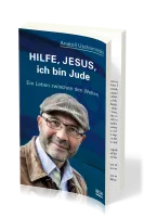 HILFE, JESUS, ICH BIN JUDE - EIN LEBEN ZWISCHEN DEN WELTEN
