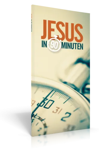 Jesus in 90 Minuten - Zitate aus den Evangelien