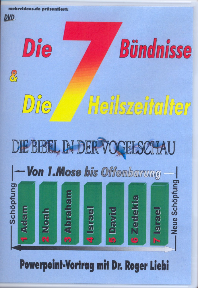 Die 7 Bündnisse und die 7 Heilszeitalter DVD - Die Bibel in der Vogelschau - Von 1.Mose bis...