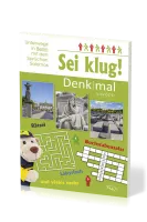 Sei klug! Denk|mal weiter - Unterwegs in Berlin mit den Sprüchen Salomos