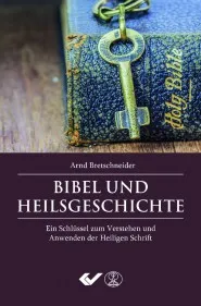 Bibel und Heilsgeschichte