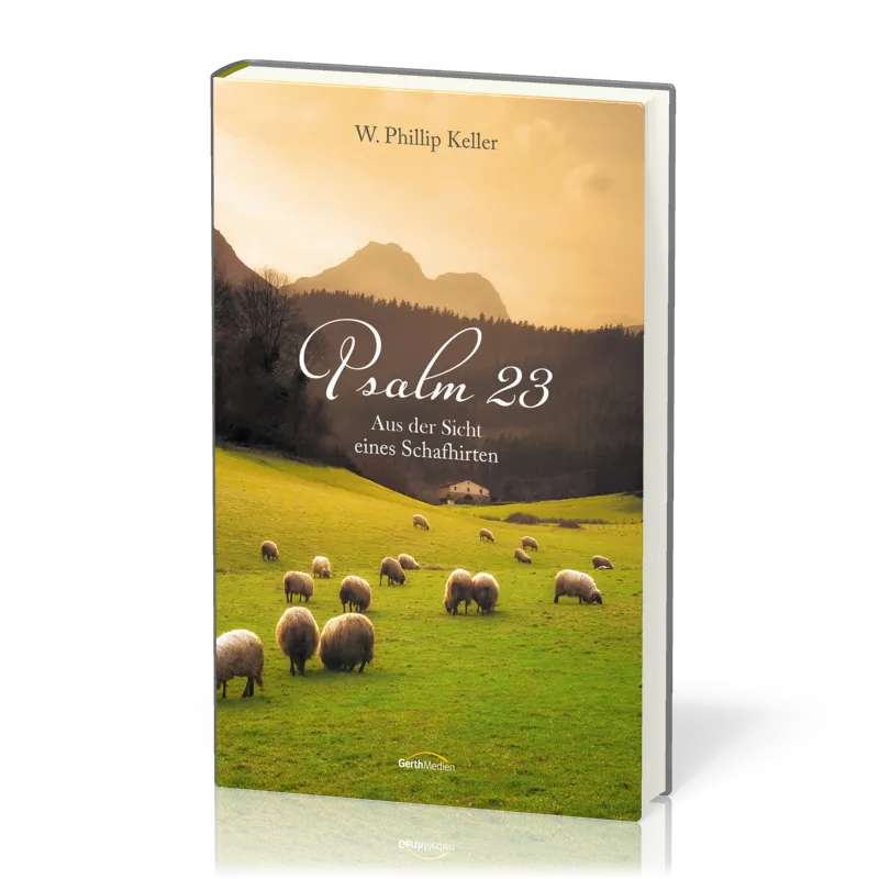 Psalm 23 - Aus der Sicht eines Schafhirten