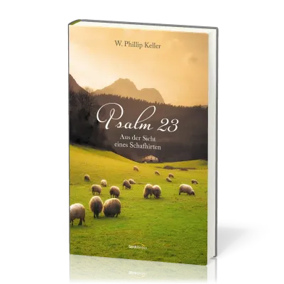 Psalm 23 - Aus der Sicht eines Schafhirten