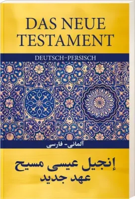 Deutsch-Farsi (Persisch), Das Neue Testament - Gute Nachricht