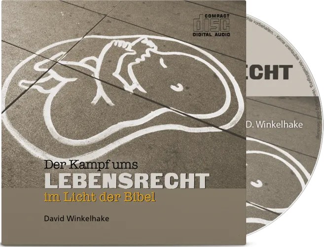 Der Kampf ums Lebensrecht im Licht der Bibel - CD