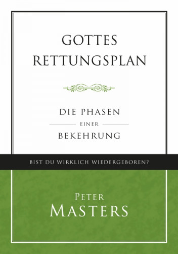 Gottes Rettungsplan - Die Phasen einer Bekehrung