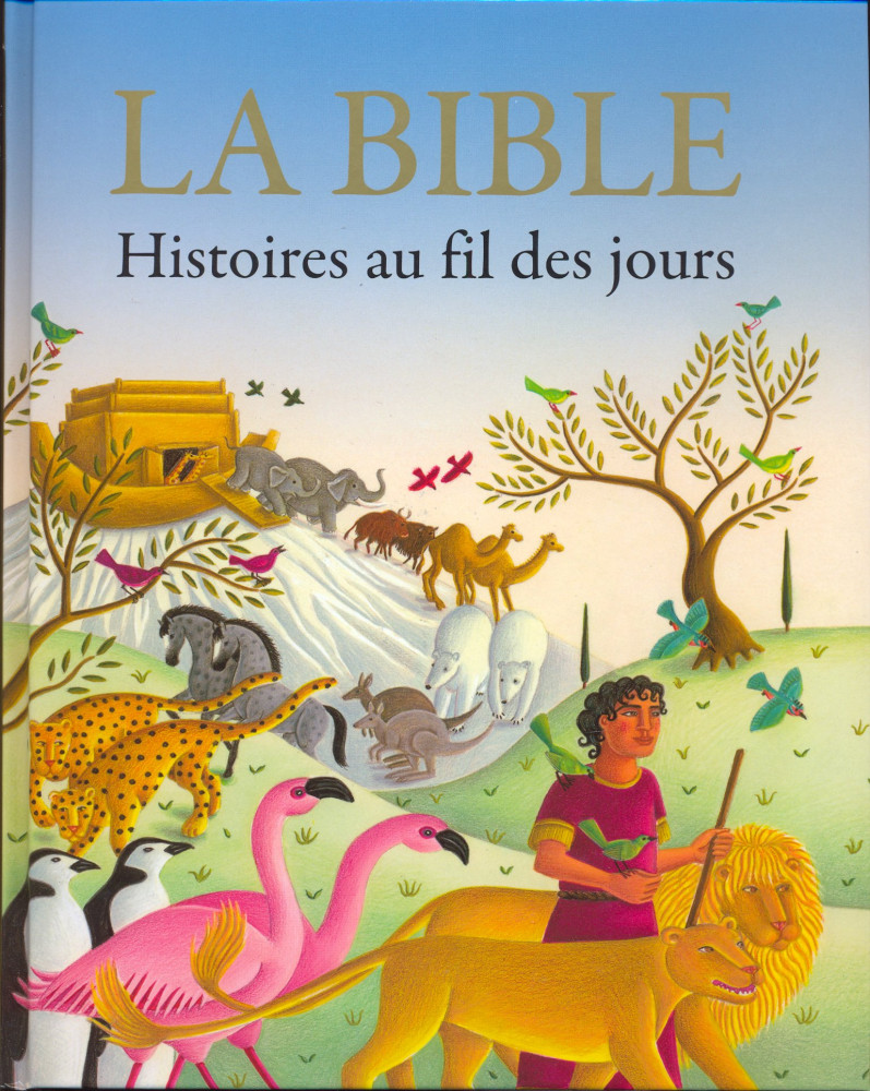 Bible (La) - histoires au fil des jours