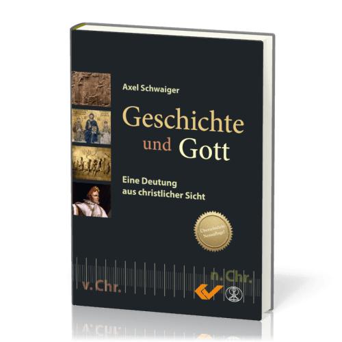 Geschichte und Gott - Eine Deutung aus christlicher Sicht