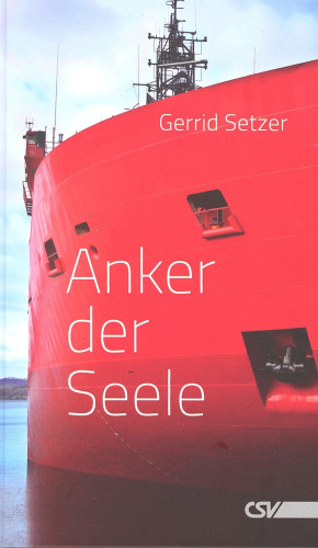 Anker der Seele - Heilssicherheit - Heilsgewissheit