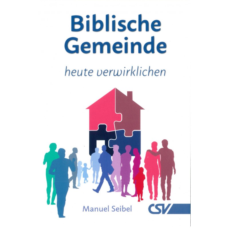 Biblische Gemeinde - Heute verwirklichen