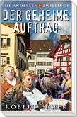Der geheime Auftrag - Die Andersen Zwillinge - Band 3