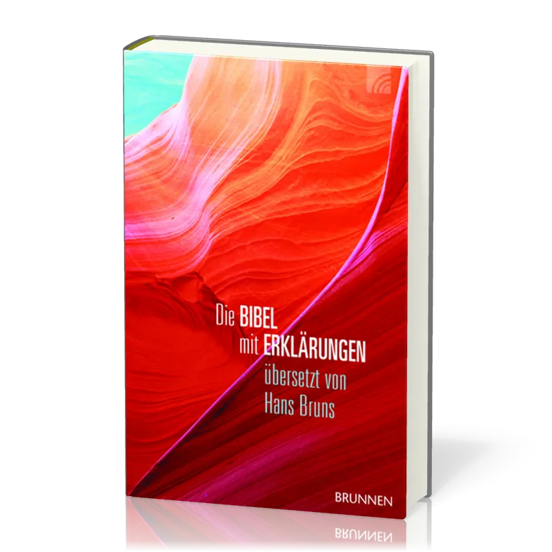 Die Bibel BRUNS mit Erklärungen - Neuauflage