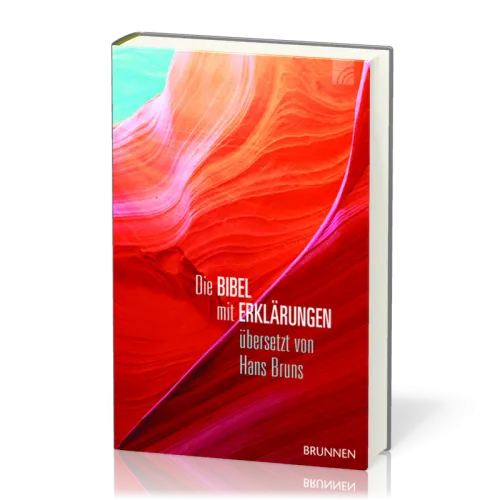 Die Bibel BRUNS mit Erklärungen - Neuauflage