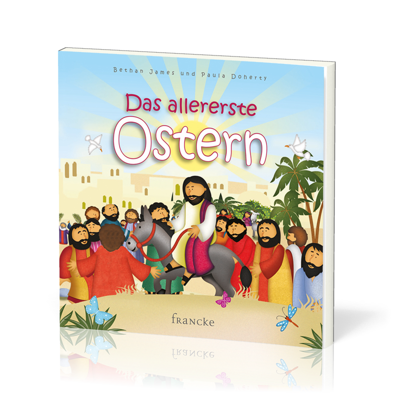 Das allererste Ostern