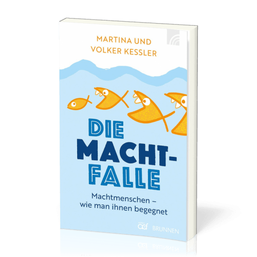 Die Machtfalle - Machtmenschen, wie man ihnen begegnet