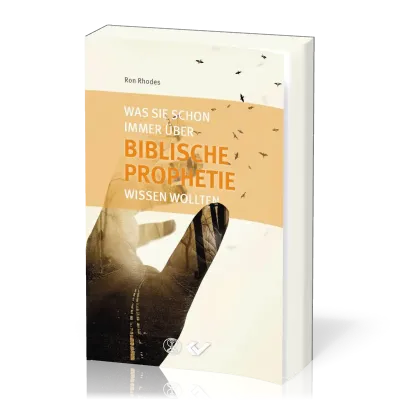 Was Sie schon immer über biblische Prophetie wissen wollten