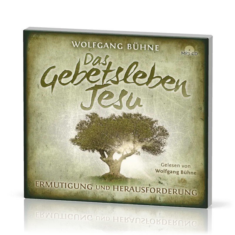 Das Gebetsleben Jesu, Hörbuch-MP3 - Ermutigung und Herausforderung