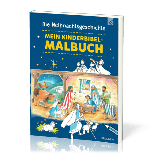 Die Weihnachtsgeschichte - Mein Kinderbibel-Malbuch