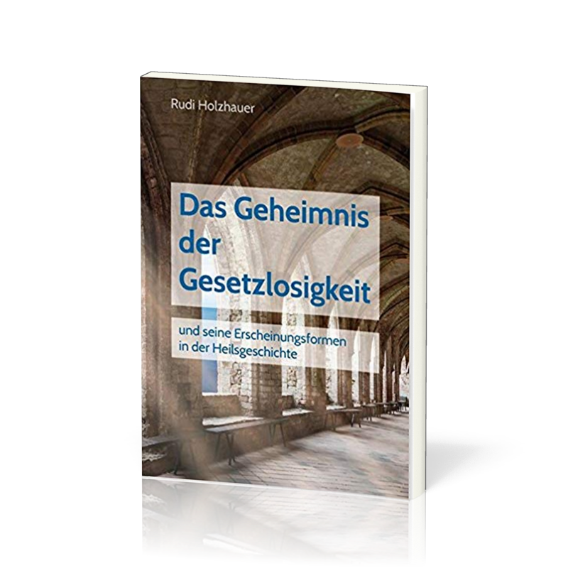 Das Geheimnis der Gesetzlosigkeit