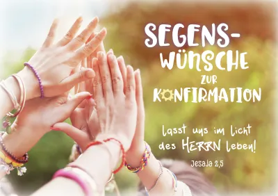Doppelkarte Hände - Segenswünsche für dich - lasst uns im Licht des HERRN leben! Jes. 2.5