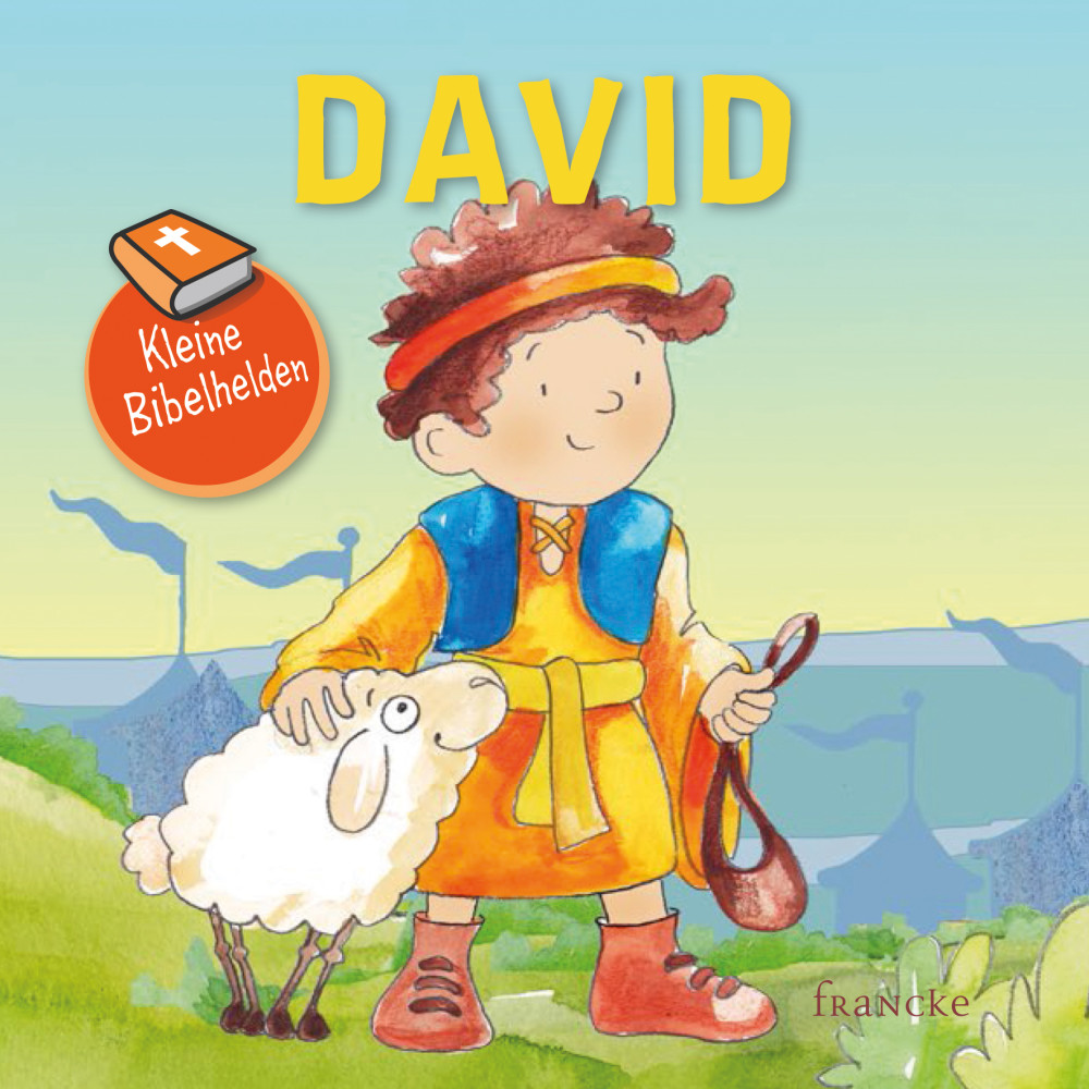 David - Kleine Bibelhelden