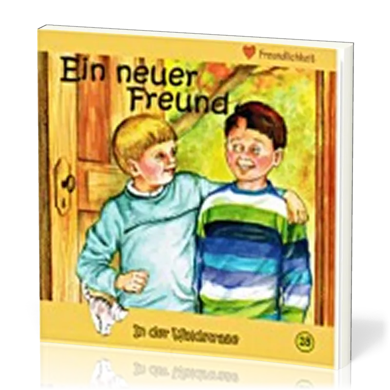 EIN NEUER FREUND - IN DER WALDSTRASSE - HEFT 18