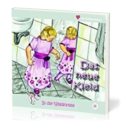 DAS NEUE KLEID - IN DER WALDSTRASSE - HEFT 15