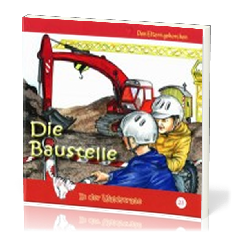 DIE BAUSTELLE - IN DER WALDSTRASSE - HEFT 23