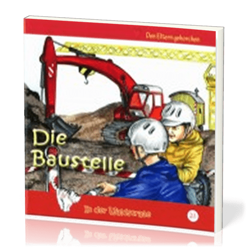 DIE BAUSTELLE - IN DER WALDSTRASSE - HEFT 23