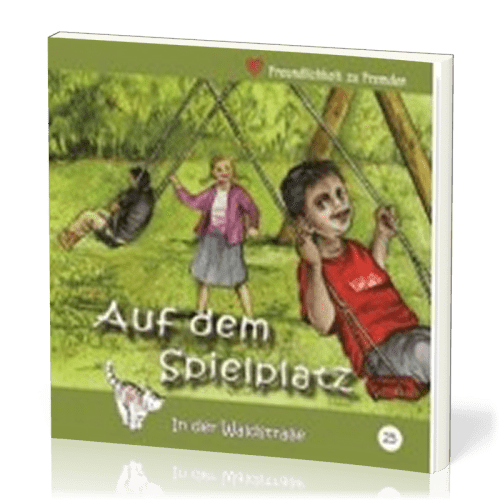 AUF DEM SPIELPLATZ - IN DER WALDSTRASSE - HEFT 25