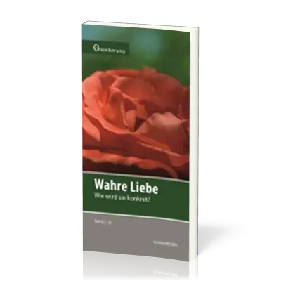 REIHE ORIENTIERUNG, BD 18 WAHRE LIEBE