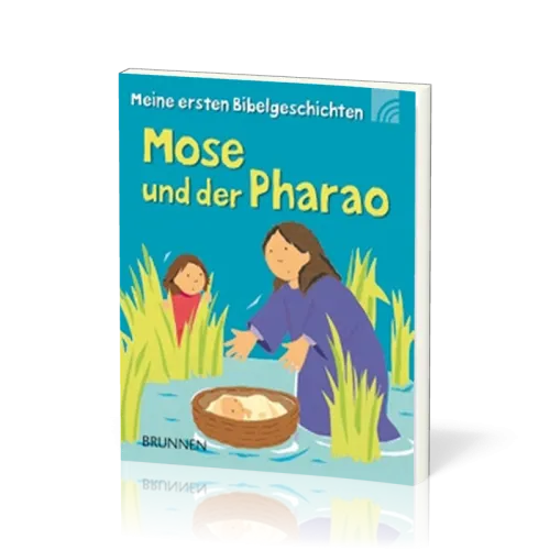 MOSE UND DER PHARAO - MEINE ERSTEN BIBELGESCHICHTEN