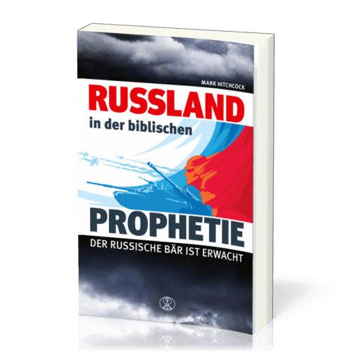 Russland in der biblischen Prophetie - der russische Bär ist erwacht