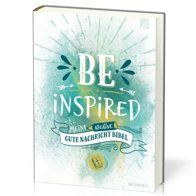 Be Inspired - meine kreative Gute Nachricht Bibel